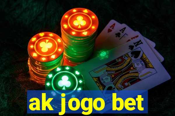 ak jogo bet